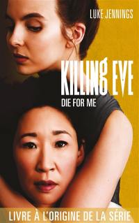 Killing Eve. Vol. 3. Die for me
