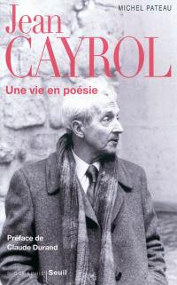 Jean Cayrol : une vie en poésie