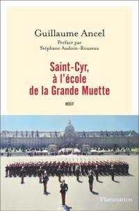 Saint-Cyr, à l'école de la Grande Muette : récit