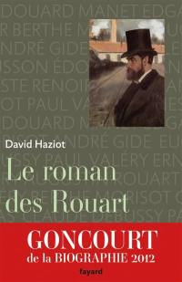 Le roman des Rouart (1850-2000)