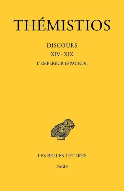 Discours. Vol. 3. Discours XIV-XIX : l'empereur espagnol