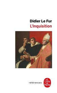 L'Inquisition : enquête historique : France, XIIIe-XVe siècle