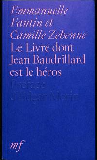 Le livre dont Jean Baudrillard est le héros