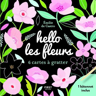 Hello les fleurs : 6 cartes à gratter