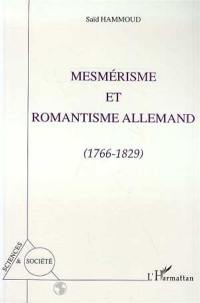Mesmérisme et romantisme allemand, 1766-1829