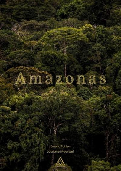 Amazonas : à la rencontre des habitants du bassin amazonien