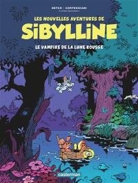 Les nouvelles aventures de Sibylline. Vol. 2. Le vampire de la lune rousse