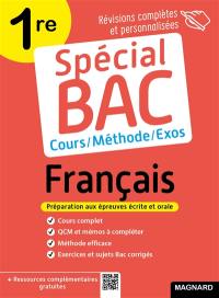 Français 1re : cours, méthode, exos : préparation aux épreuves écrite et orale