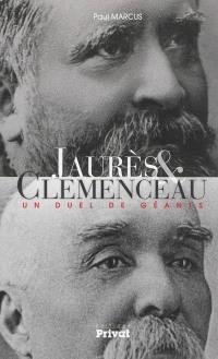 Jaurès & Clemenceau : un duel de géants