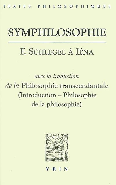 Symphilosophie : F. Schlegel à Iéna