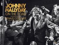 On the road : photographies de Johnny Hallyday