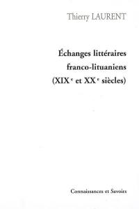 Echanges littéraires franco-lituaniens (XIXe et XXe siècles)