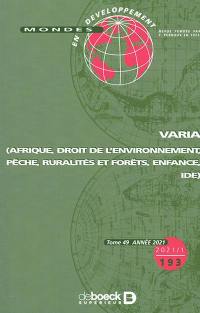 Mondes en développement, n° 193. Varia : Afrique, droit de l'environnement, pêche, ruralités et forêts, enfance, IDE
