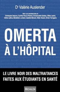 Omerta à l'hôpital : le livre noir des maltraitances faites aux étudiants en santé