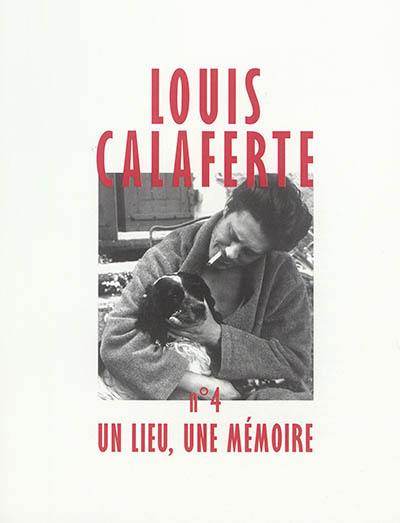 Louis Calaferte : un lieu, une mémoire, n° 4