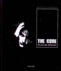 The Cure : 30 ans de réflexion