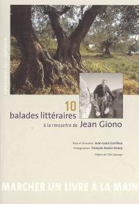10 balades littéraires à la rencontre de Jean Giono