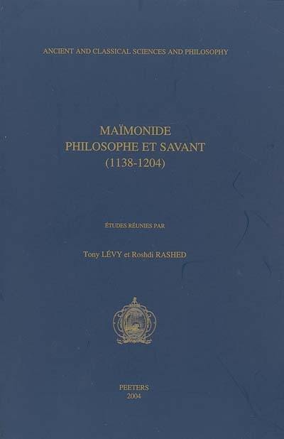 Maïmonide philosophe et savant : 1138-1204
