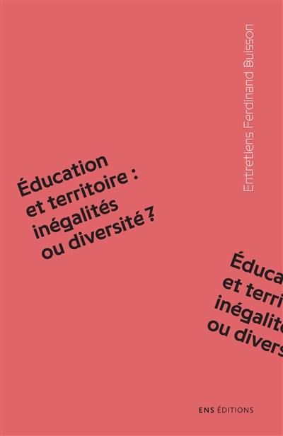 Education et territoire : inégalités ou diversité ?