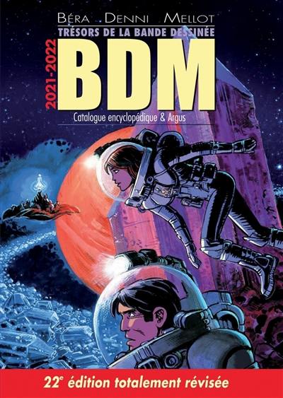 Trésors de la bande dessinée : BDM : catalogue encyclopédique & argus, 2021-2022