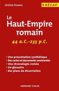 Le Haut-Empire romain : 44 a.C.-235 p.C.