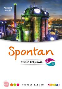 Spontan, allemand, cycle terminal, 1re-terminale, B1-B2 : nouveau bac 2013