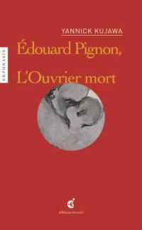 L'ouvrier mort : une lecture de Edouard Pignon, L'ouvrier mort, 1952 : Palais des Beaux-Arts, Lille