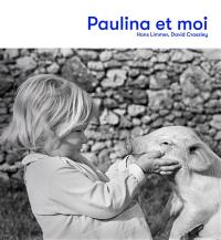 Paulina et moi : l'histoire d'un cochon porte-bonheur qui a frôlé un grand malheur