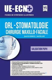 ORL, stomatologie, chirurgie maxillo-faciale : validation PUPH
