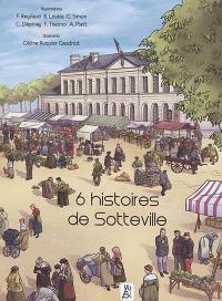 6 histoires de Sotteville