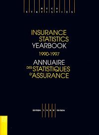 Annuaire des statistiques d'assurance. Insurance statistics yearbook : 1990-1997
