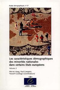 Les caractéristiques démographiques de minorités nationales dans certains Etats européens. Vol. 2