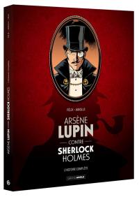 Arsène Lupin contre Sherlock Holmes : l'histoire complète