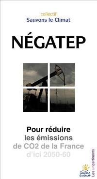 NégaTep : pour réduire les émissions de CO2 de la France d'ici 2050-60