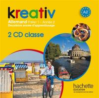 Kreativ allemand, palier 1, année 2 : deuxième année d'apprentissage : CD audio classe