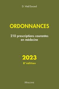Ordonnances 2023 : 210 prescriptions courantes en médecine