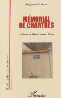 Mémorial de Chartres : le drame de 1940 en noirs et blancs