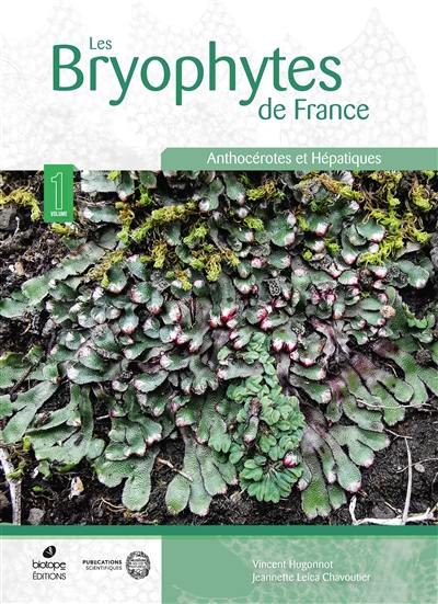 Les bryophytes de France. Vol. 1. Anthocérotes et hépatiques