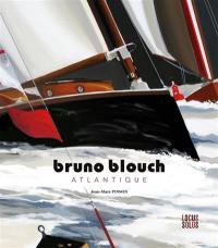 Bruno Blouch : Atlantique
