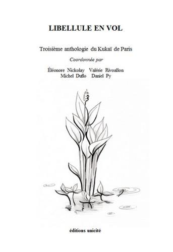 Libellule en vol : troisième anthologie du Kukaï de Paris