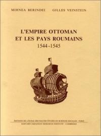L'Empire ottoman et les pays roumains : 1544-1545 : étude et documents