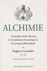 Alchimie. Vol. 2. Nouvelles études diverses de symbolisme hermétique et de pratique philosophale