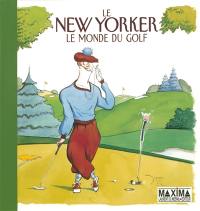 Le New Yorker : le monde du golf
