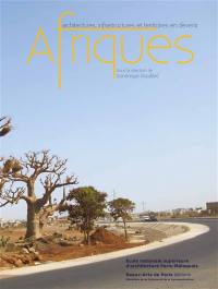 Afriques : architectures, infrastructures et territoires en devenir
