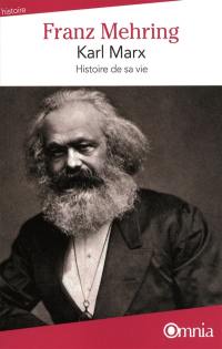 Karl Marx : histoire de sa vie