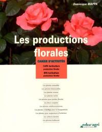 Les productions florales : cahier d'activités