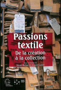 Passions textile : de la création à la collection
