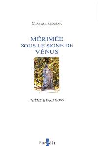 Mérimée sous le signe de Vénus : thème & variations