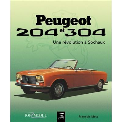 Peugeot 204 et 304 : une révolution à Sochaux