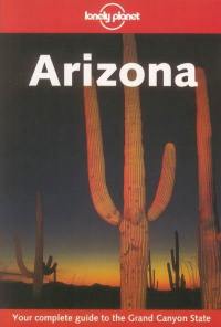 Arizona : your complete guide to the Grand Canyon state
